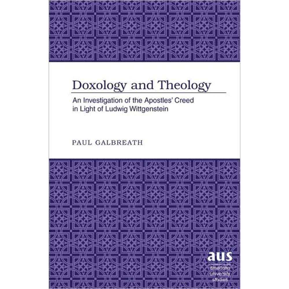 Doxology and Theology, Fachbücher von Paul Galbreath