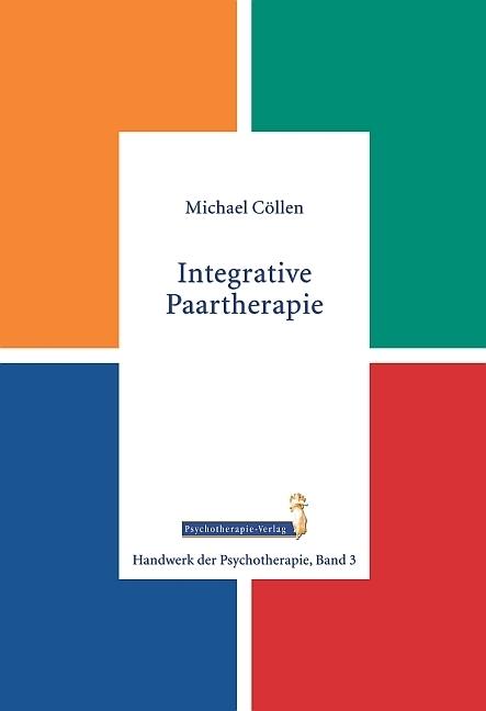 Produktbild Integrative Paartherapie (Deutsch, Michael Cöllen, 2013)