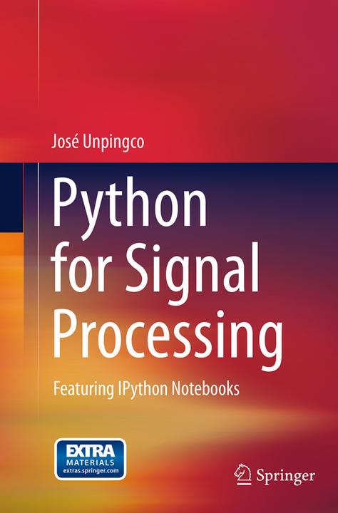 Produktbild Python for Signal Processing (Englisch, José Unpingco, 2016)