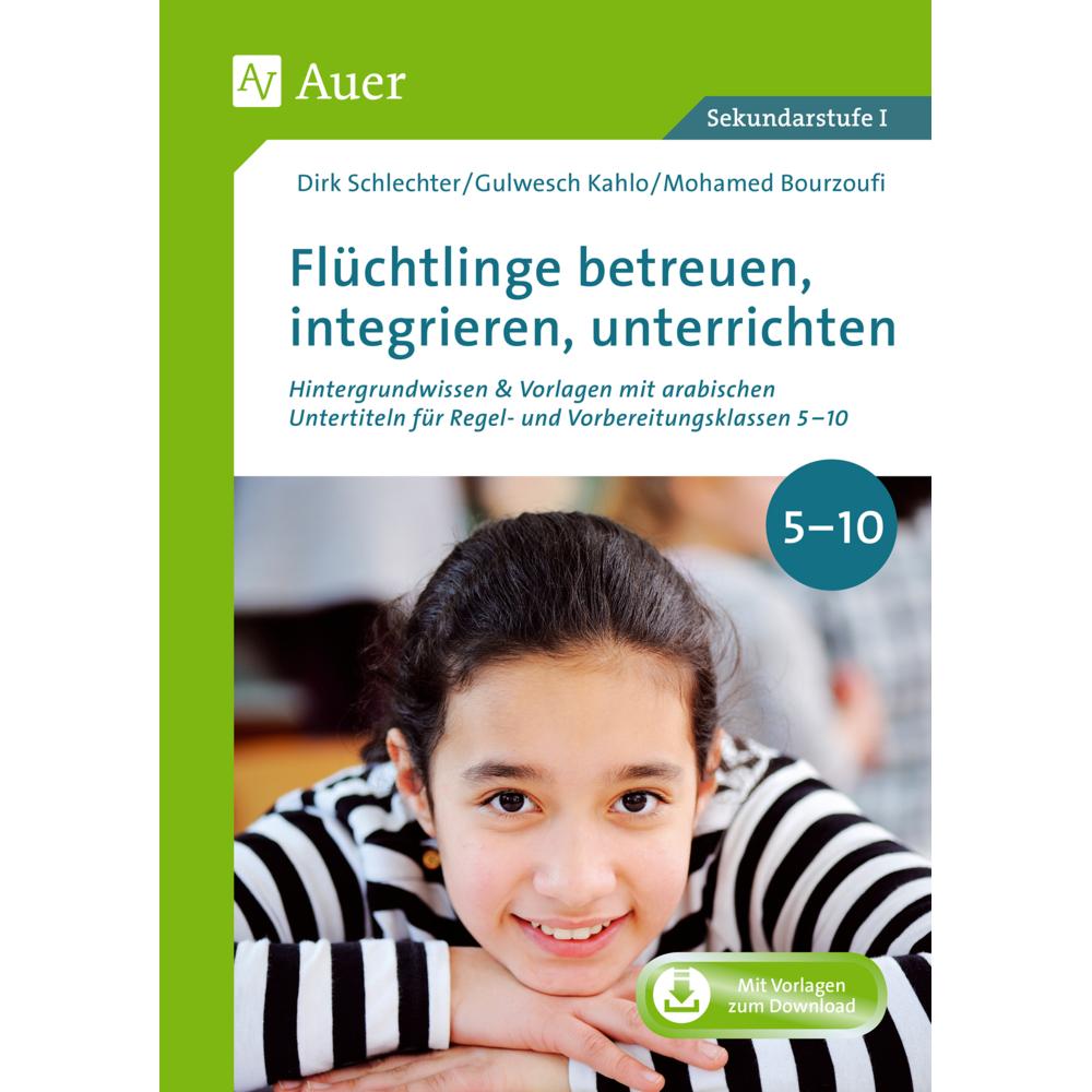 Flüchtlinge betreuen, integrieren, unterrichten, Schulbücher von Dirk Schlechter, Gulwesch Kahlo