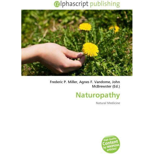 Naturopathy, Fachbücher von John McBrewster, Agnes F. Vandome, Frederic P. Miller