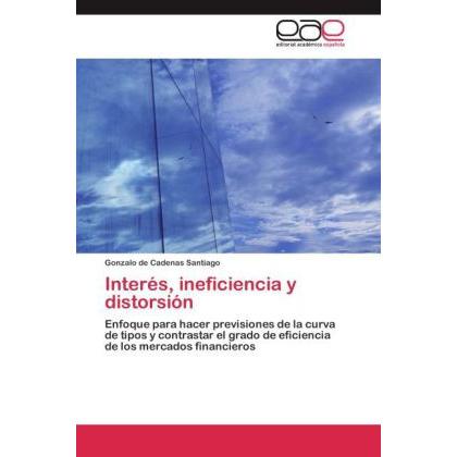 Interés, ineficiencia y distorsión, Fachbücher