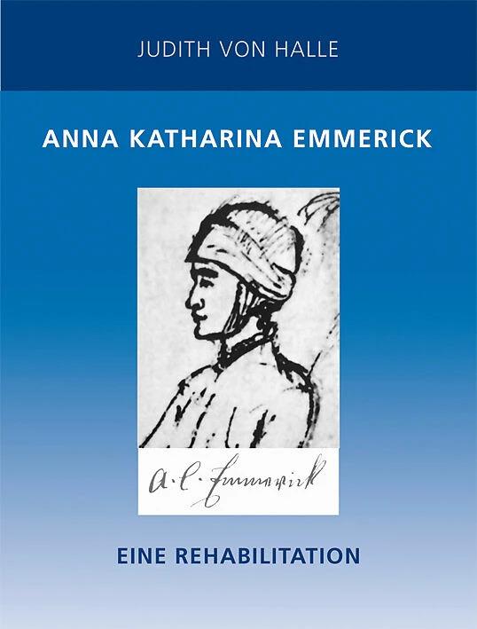 Produktbild Anna Katharina Emmerick (Deutsch, Judith von Halle, 2013)