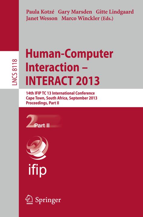 Produktbild Human-Computer Interaction -- INTERACT 2013 (Janet Wesson, Marco Winckler, Gary Marsden, Gitte Lindgaard, Paula Kotzé, 2013)