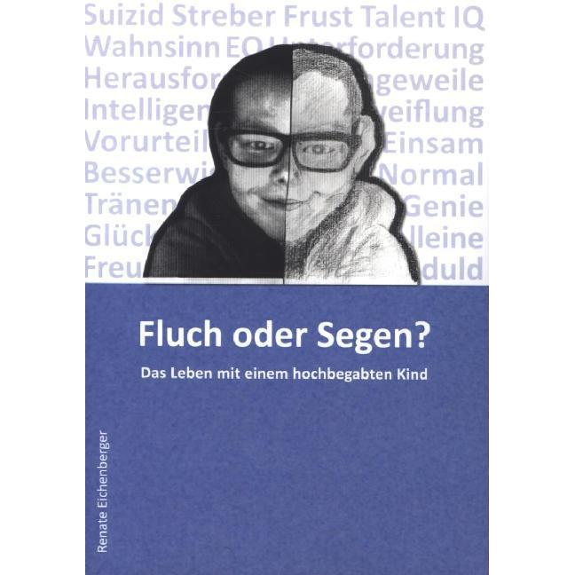 Fluch oder Segen?, Ratgeber von Renate Eichenberger