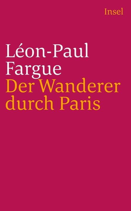 Produktbild Der Wanderer durch Paris (Deutsch, Fargue, Léon-Paul, 2012)