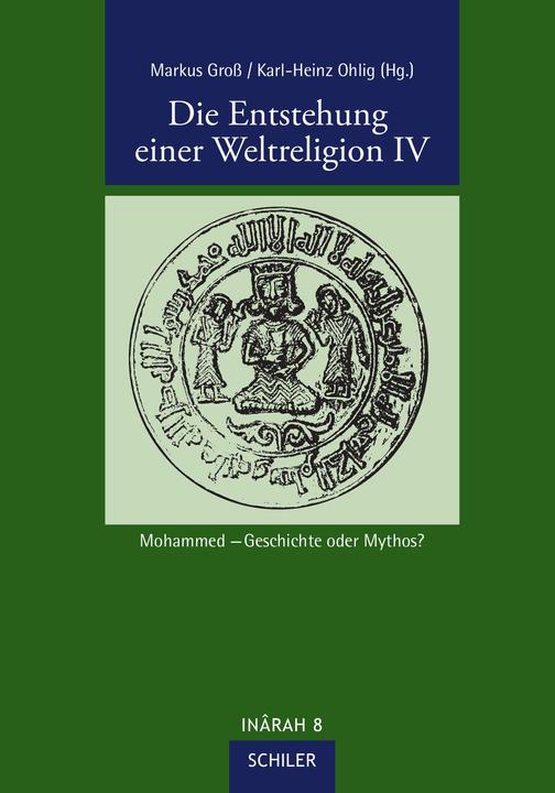 Produktbild Die Entstehung einer Weltreligion IV (Deutsch, Gro� Ohlig, Karl-Heinz, 2017)