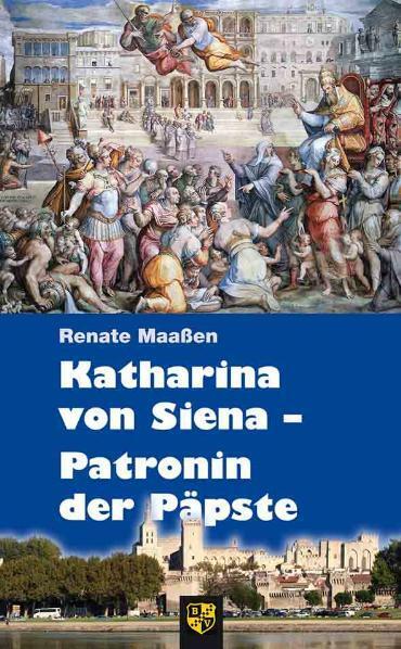 Produktbild Katharina von Siena - Patronin der Päpste (Deutsch, Renate Maassen, 2011)