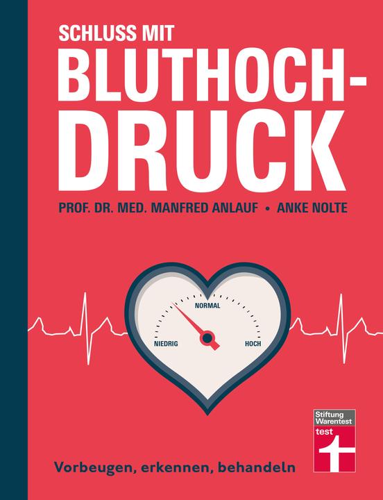 Actual product image Schluss mit Bluthochdruck (German, Anke Nolte, Manfred Nolte Start-up, Prof Dr med Manfred Anlauf, 2022)