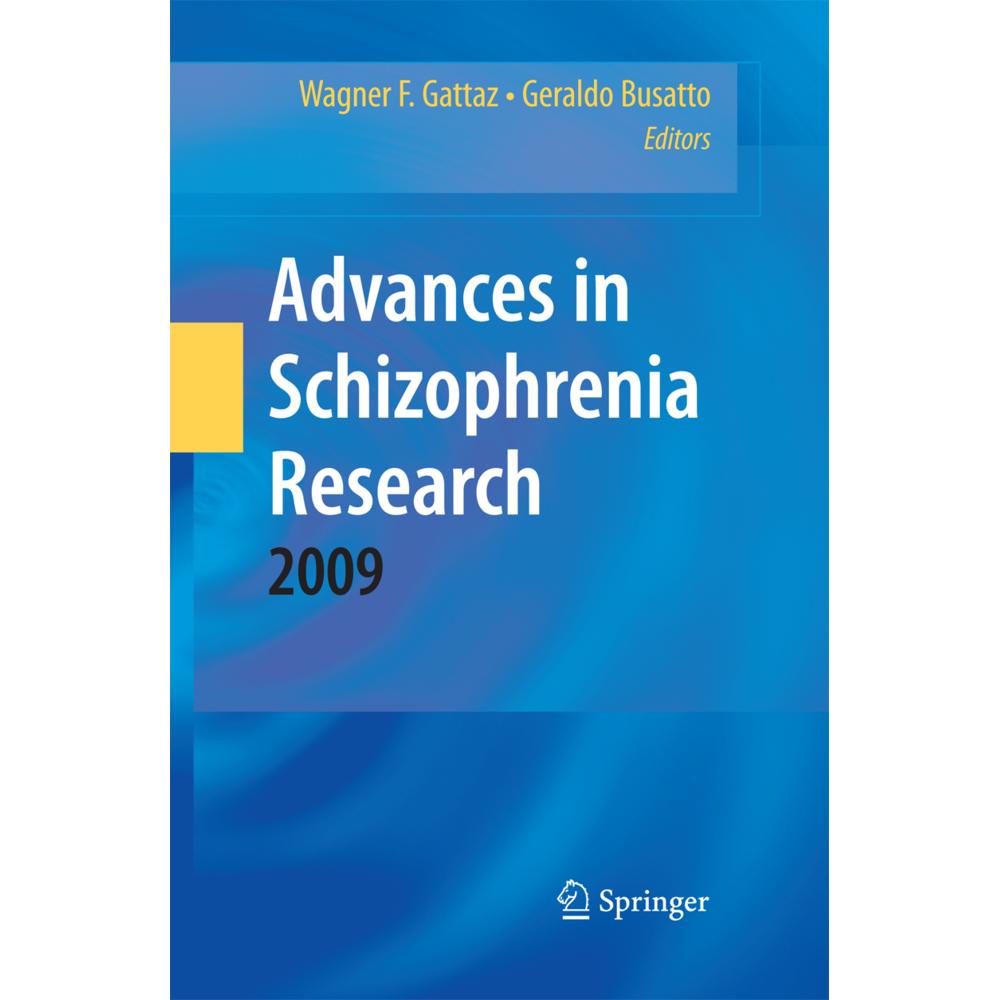 Advances in Schizophrenia Research 2009, Fachbücher von Wagner F. Gattaz, Geraldo Busatto Filho