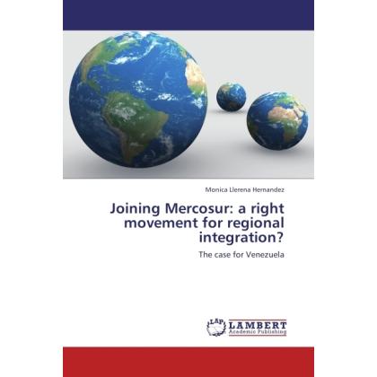 Joining Mercosur: a right movement for regional integration?, Fachbücher