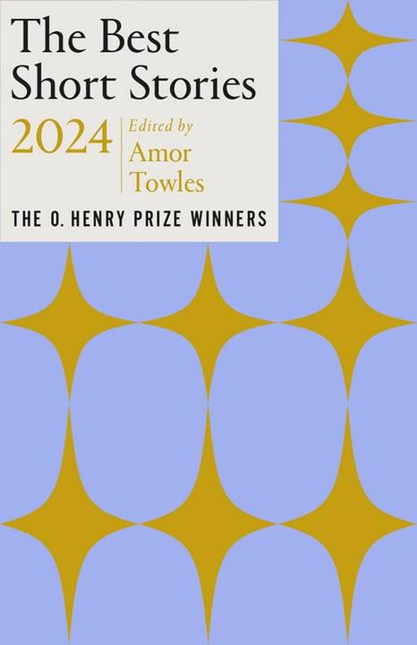 Produktbild The Best Short Stories 2024 (Englisch, Amor Towles, Jenny Minton Quigley, 2024)