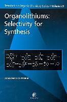 Produktbild Organolithiums: Selectivity for Synthesis (Englisch, 2002)