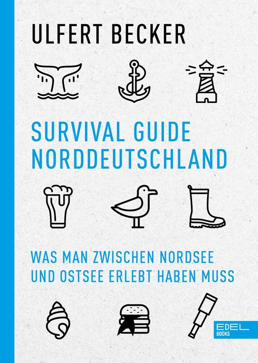 Survival Guide Norddeutschland (Deutsch, Ulfert Becker, 2021)