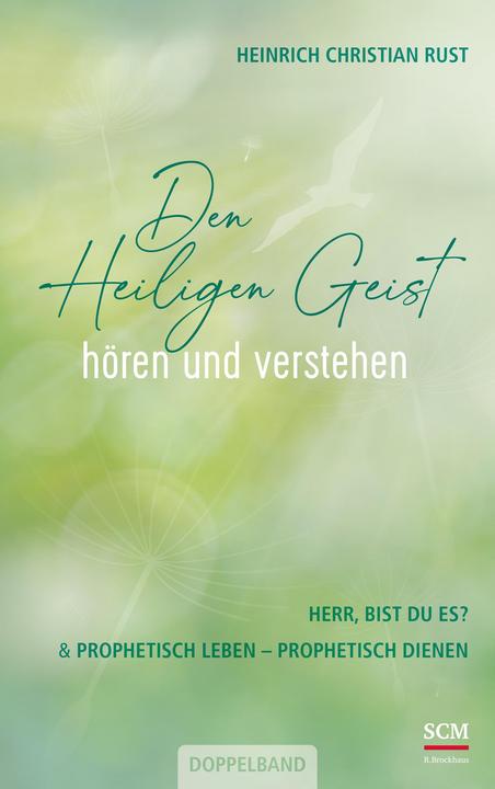 Image du produit Den Heiligen Geist hören und verstehen (Allemand, Heinrich C. Rust, 2022)