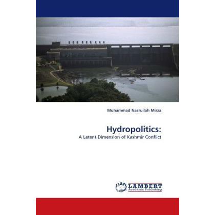 Hydropolitics:, Fachbücher von Muhammad Nasrullah Mirza