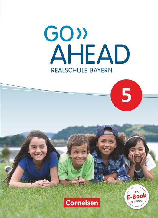 Produktbild Go Ahead 5. Schuljahr. Neue Ausgabe. Schülerbuch. BY (Deutsch, Englisch, Annette Baader, Carmen Lux-Younts, Christina Forstner, Donoghue, Frank/Abbey, Klaus Berold, Martin Fritze, Oliver Kosina, Petra Ullrich, Rebecca, Susan/Robb Bennet, 2017)