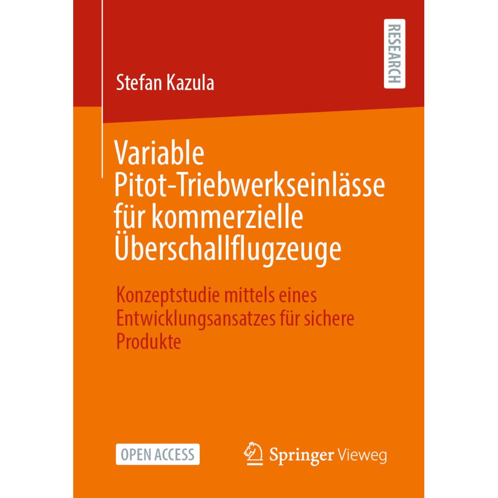 Variable Pitot-Triebwerkseinlässe für kommerzielle Überschallflugzeuge, Fachbücher von Stefan Kazula