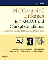 Produktbild NOC and NIC Linkages to NANDA-I and Clinical Conditions (Englisch, Elizabeth Swanson, Gloria M. Bulechek, Howard K. Butcher, Marion Johnson, Sue Moorhead, 2011)