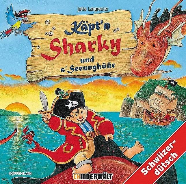Produktbild Käpt'n Sharky und s'Seeunghüür (Jutta Langreuter, Schweizerdeutsch)