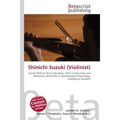 Shinichi Suzuki (Violinist), Fachbücher von Lambert M. Surhone, Miriam T. Timpledon, Susan F. Marseken