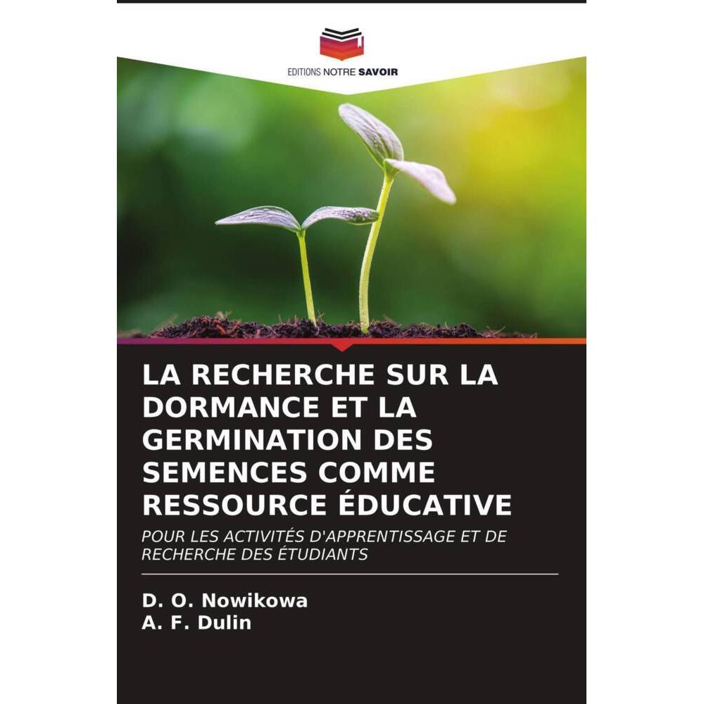 La Recherche Sur La Dormance Et La Germination Des Semences Comme Ressource éducative, Fachbücher von A. F. Dulin, D. O....