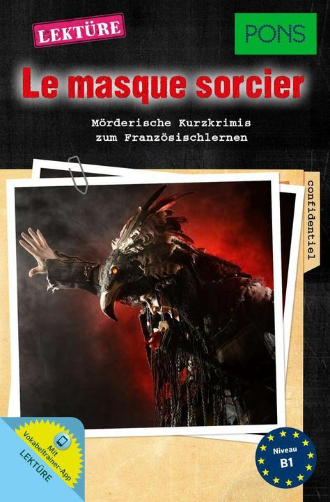 Produktbild Lektüre Le masque sorcier. Mit Vokabeltrainer-App (Deutsch, Französisch, PONS GmbH, 2017)