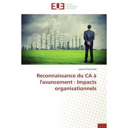 Reconnaissance du CA à l'avancement : Impacts organisationnels, Ratgeber