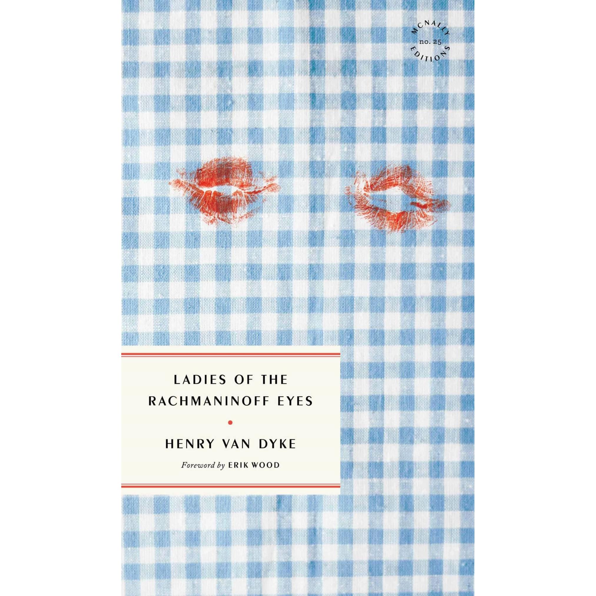 Ladies of the Rachmaninoff Eyes, Belletristik von Henry van Dyke