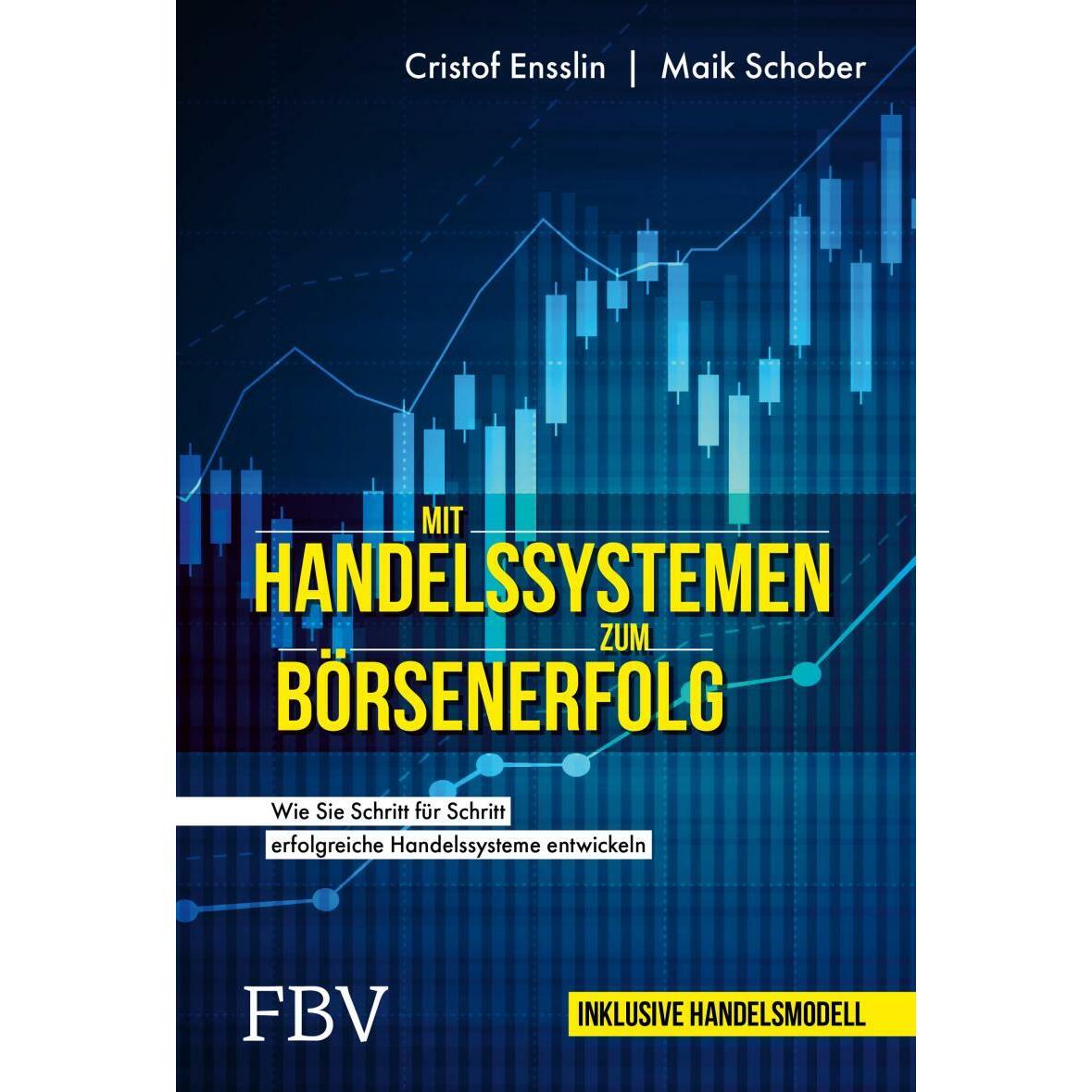 Mit Handelssystemen zum Börsenerfolg, Fachbücher von Cristof Ensslin, Maik Schober