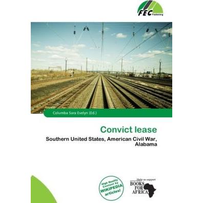 Convict lease, Fachbücher von Columba Sara Evelyn
