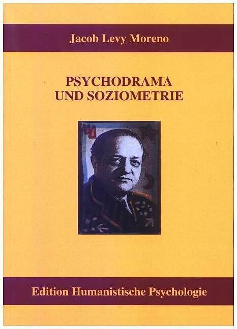 Produktbild Psychodrama und Soziometrie (Deutsch, Jacob Lutz Moreno, 2001)