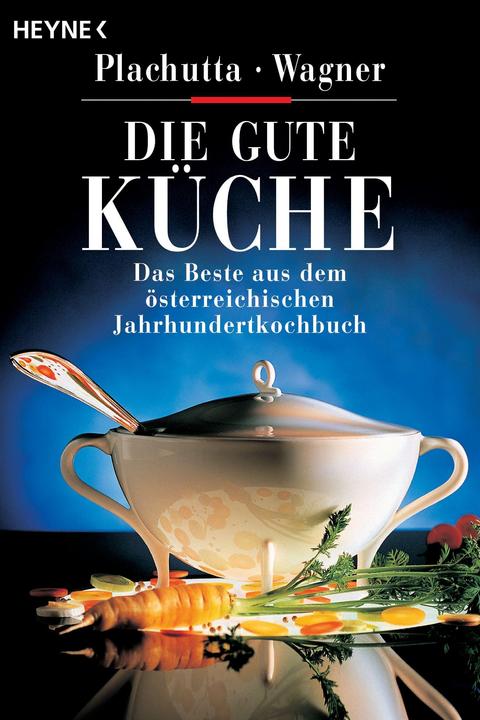 Produktbild Die gute Küche (Deutsch, Christoph Wagner, Ewald Plachutta, 1996)