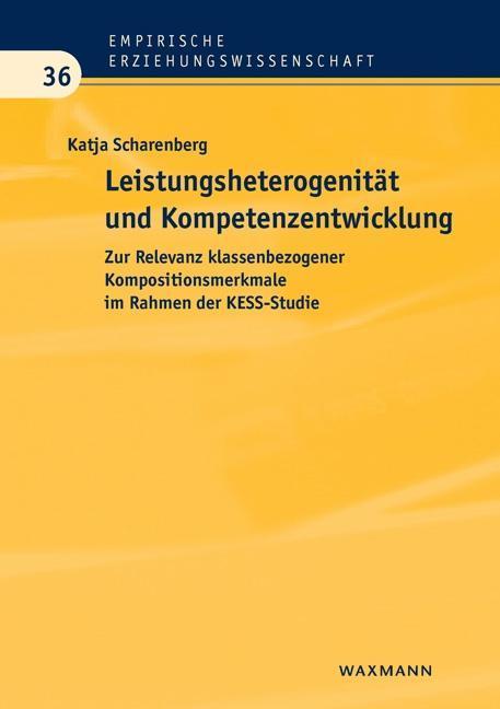 Produktbild Leistungsheterogenität und Kompetenzentwicklung (Deutsch, Katja Scharenberg, 2012)