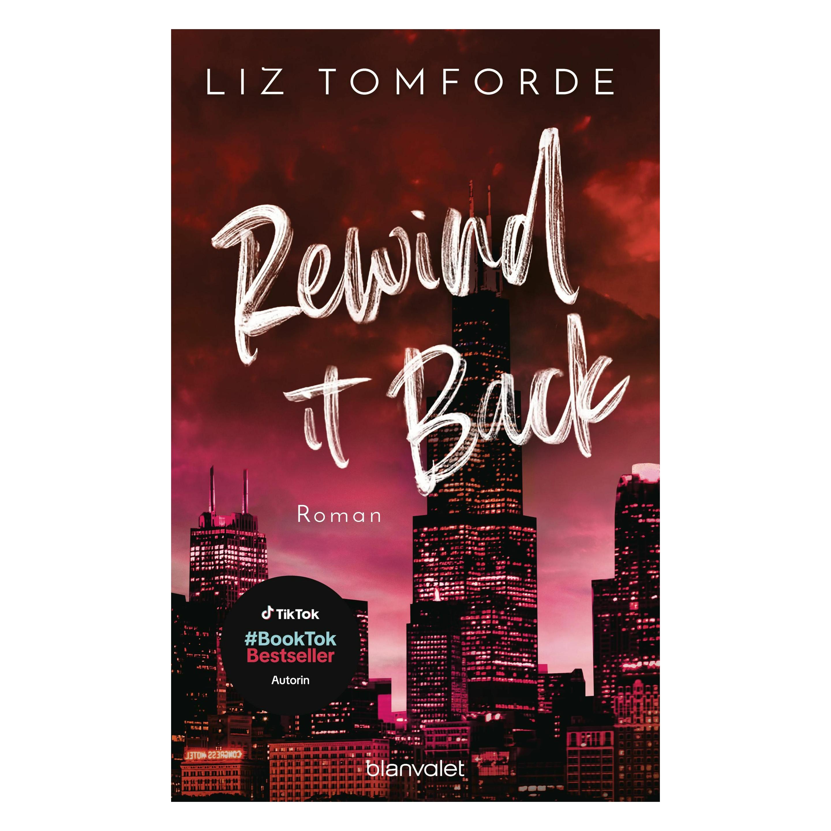 Blanvalet Rewind It Back, Fictie Van Liz Tomforde