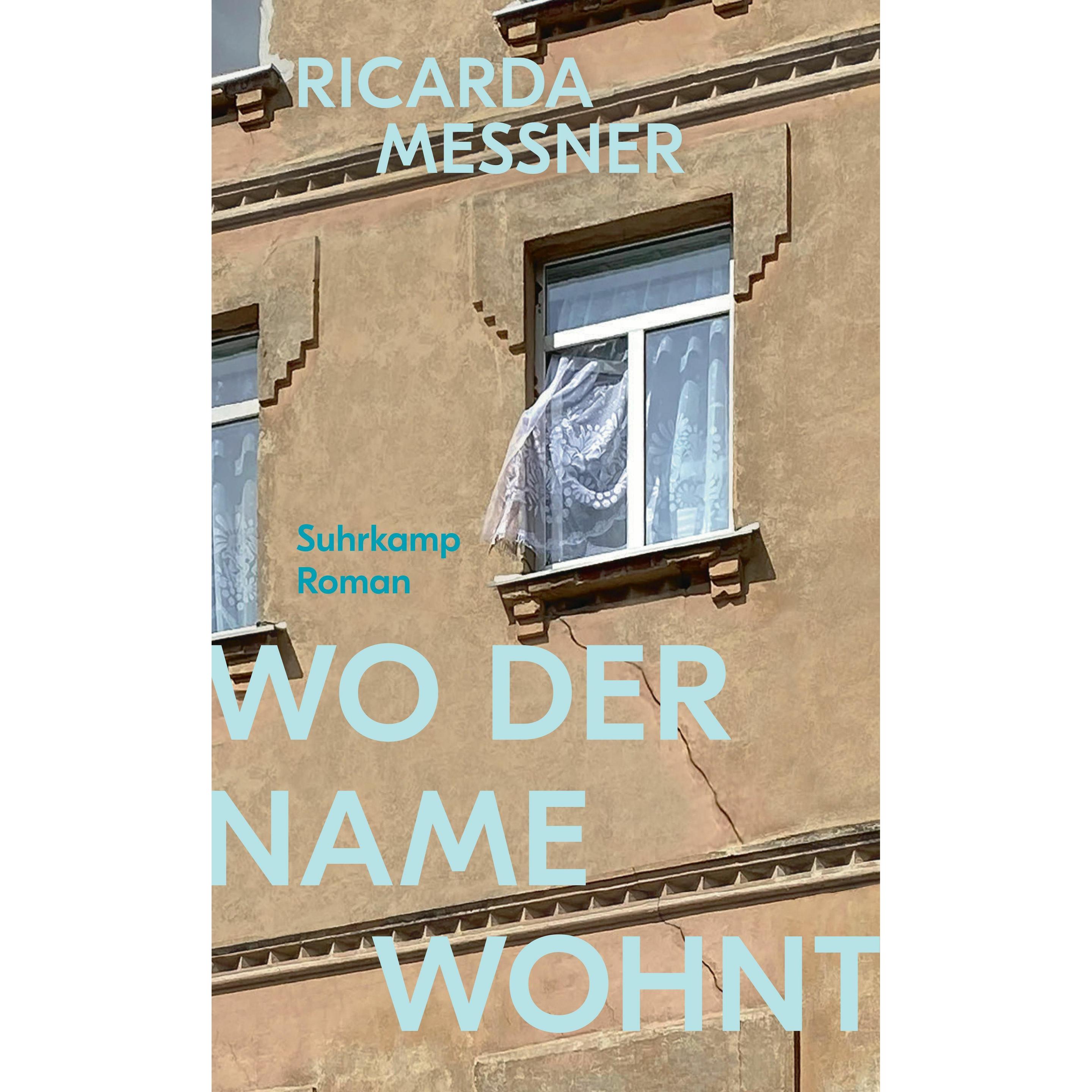 Wo der Name wohnt, Belletristik von Ricarda Messner