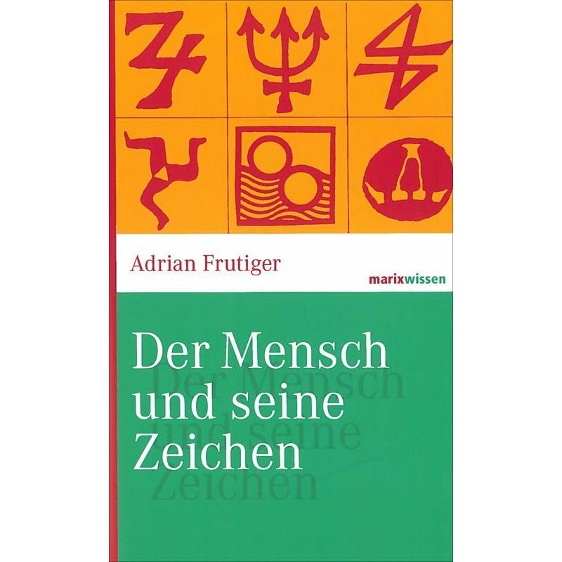 Der Mensch und seine Zeichen, Fachbücher von Adrian Frutiger