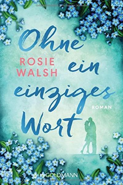Actual product image Ohne ein einziges Wort (German, Rosie Walsh, 2018)