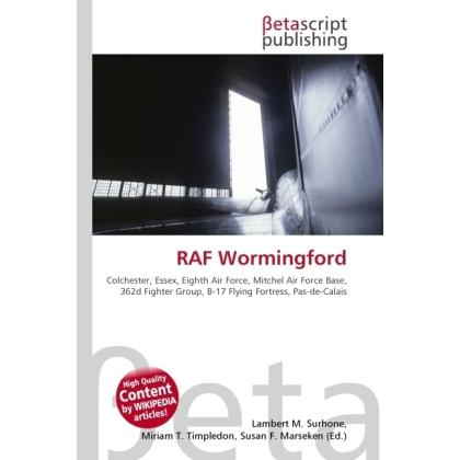 RAF Wormingford, Fachbücher von Miriam T. Timpledon, Lambert M. Surhone, Susan F. Marseken