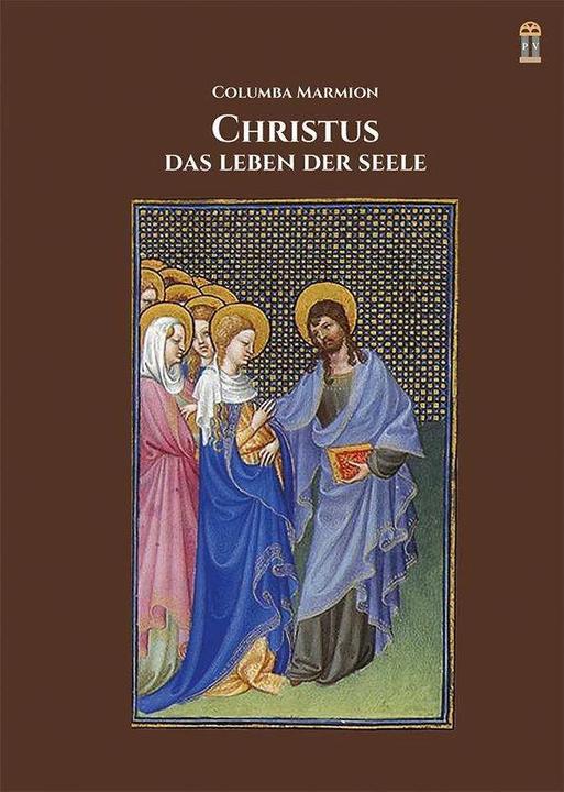Produktbild Christus, das Leben der Seele (Deutsch, Columba Marmion, 2016)