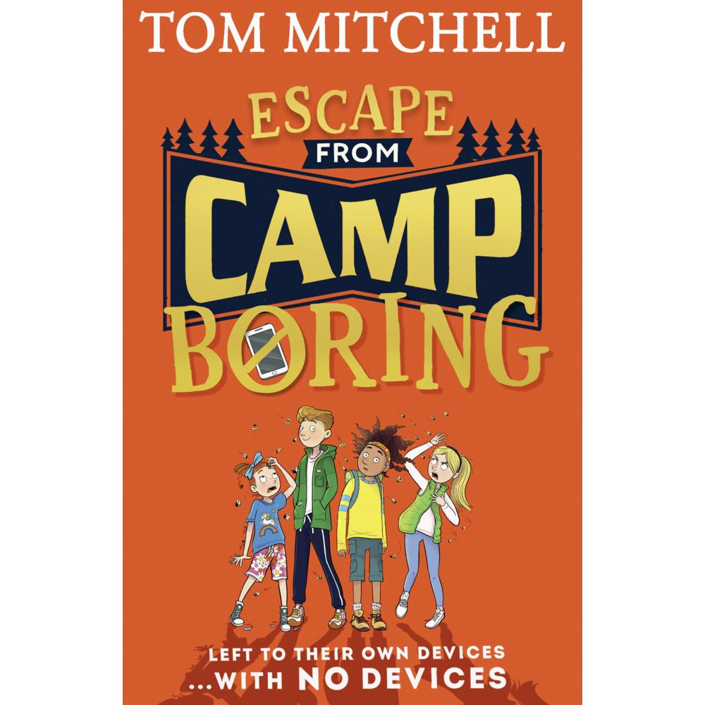 Mitchell:Escape From Camp Boring, Kinderbücher von Tom Mitchell