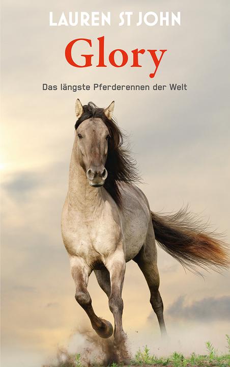 Produktbild Glory (Deutsch, Eva Riekert, Lauren St John, 2016)