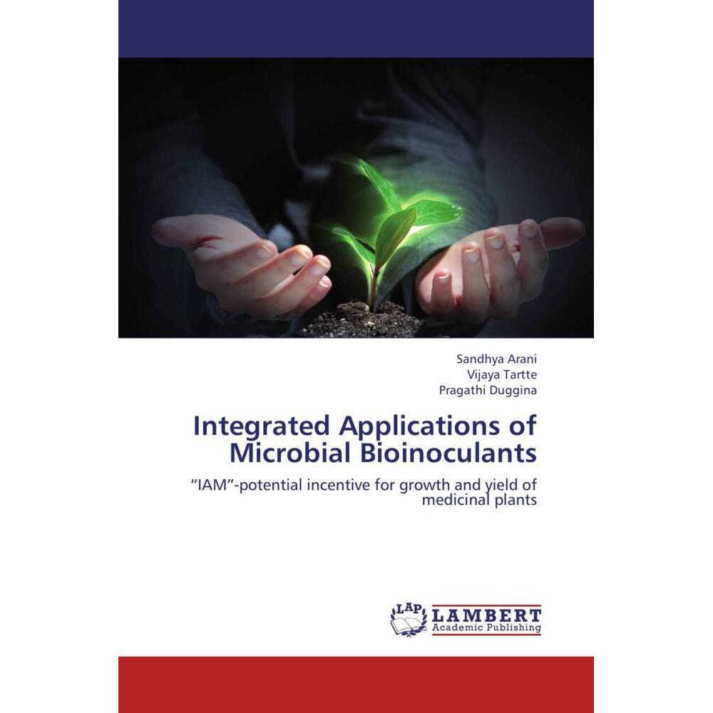 Integrated Applications of Microbial Bioinoculants, Fachbücher von Vijaya Tartte, Sandhya Arani, Pragathi Duggina