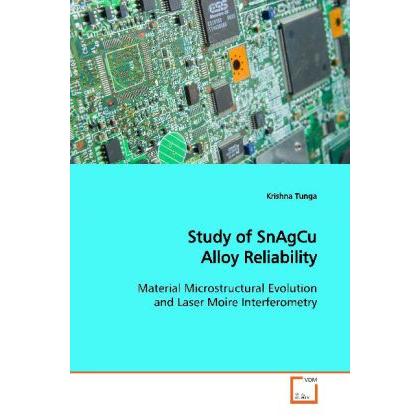 Study of SnAgCu Alloy Reliability, Fachbücher