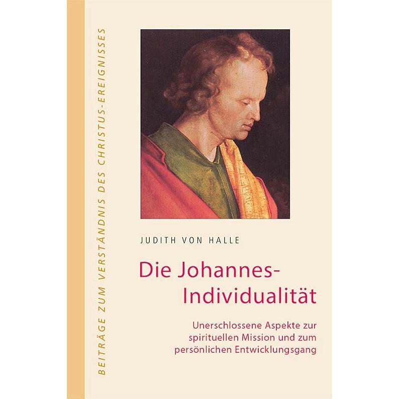 Die Johannes-Individualität, Fachbücher von Judith von Halle