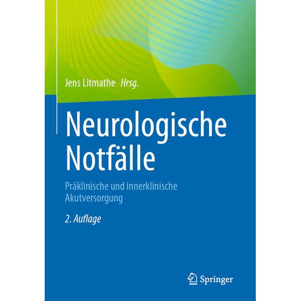 Neurologische Notfälle, Fachbücher von Jens Litmathe