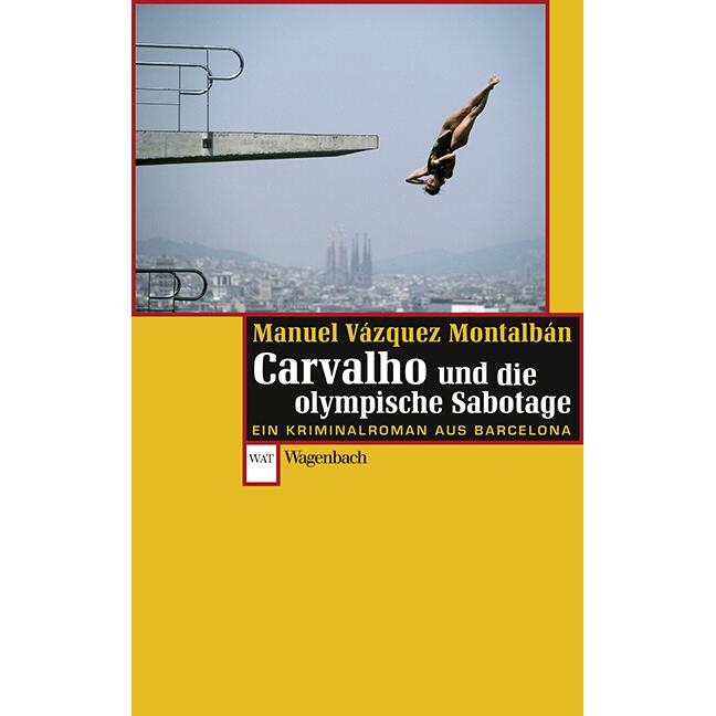 Carvalho und die olympische Sabotage, Belletristik von Manuel Vázquez Montalbán