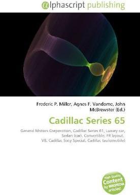 Produktbild Cadillac Series 65 (Agnes F. Vandome, Frederic P. Miller, John McBrewster, 2010)