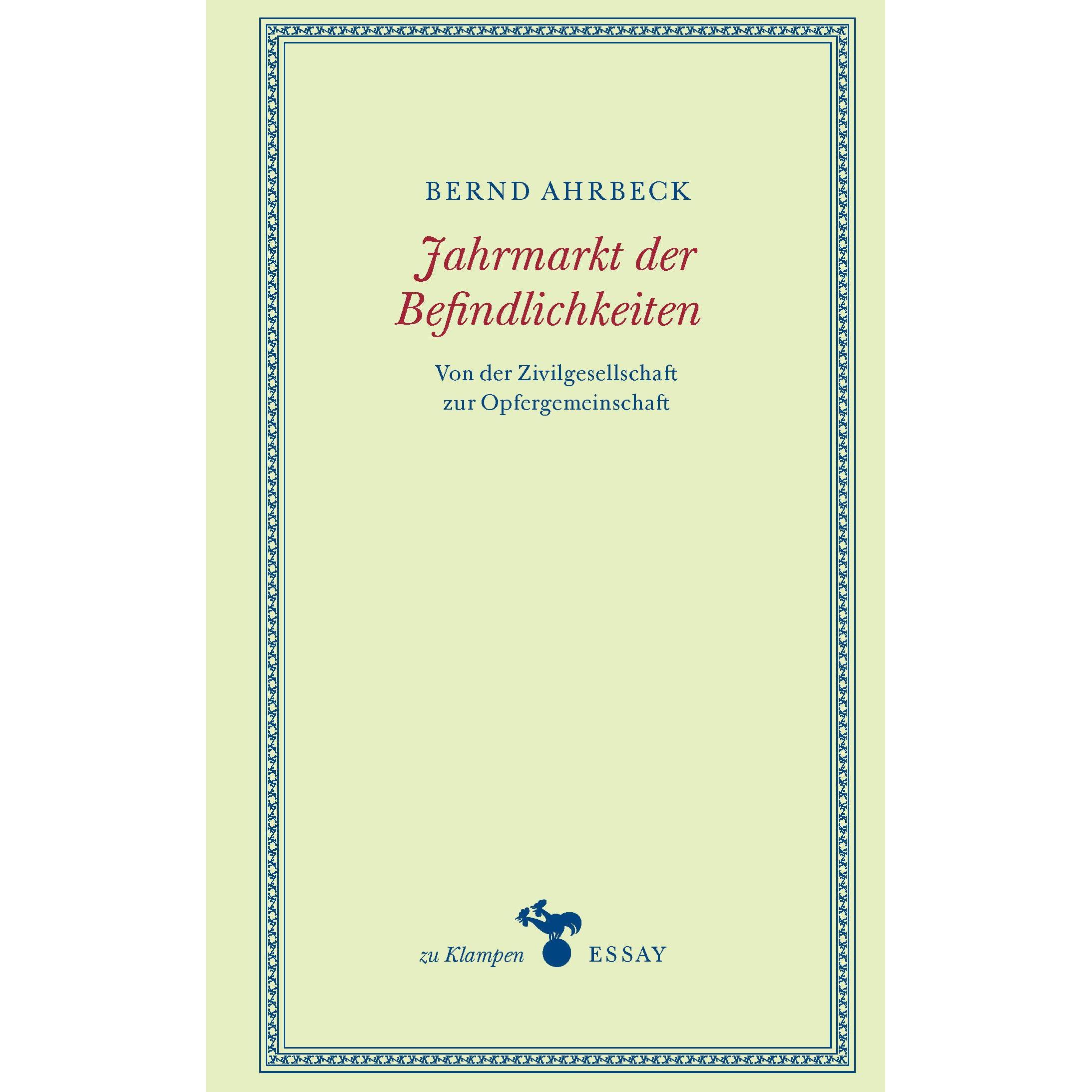 Jahrmarkt der Befindlichkeiten, Belletristik von Anne Hamilton, Bernd Ahrbeck
