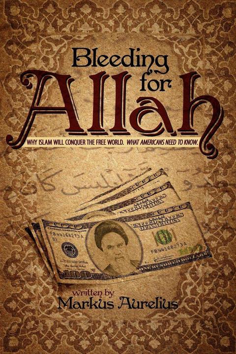Bleeding for Allah (English, Markus Aurelius, 2007)